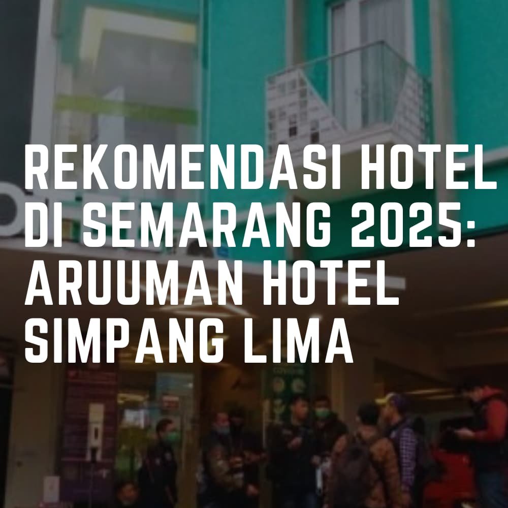 rekomendasi hotel di semarang